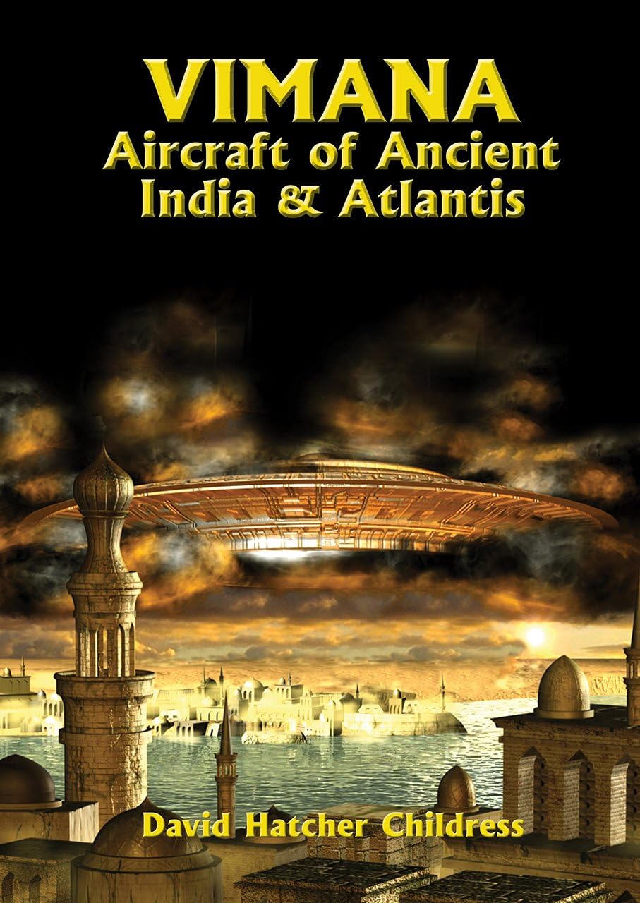 Vimana Aircraft of Ancient India and Atlantis (Lost Science (Adventures Unlimited Press)) (Lost Science Series) Paperback – 1 Jan. 1991