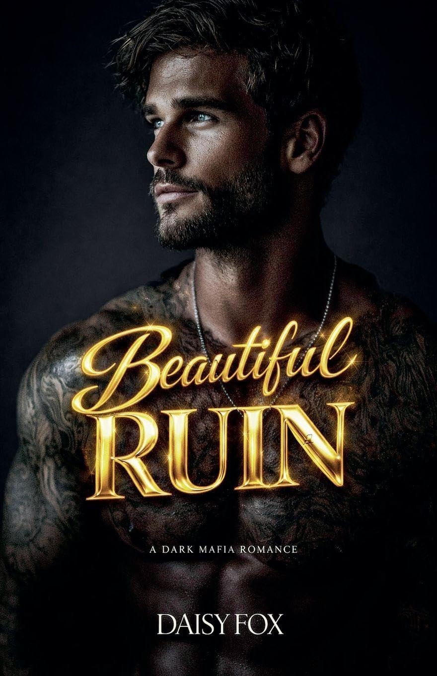 Beautiful Ruin: Dark Mafia Romance: 3 (Beautifully Broken)