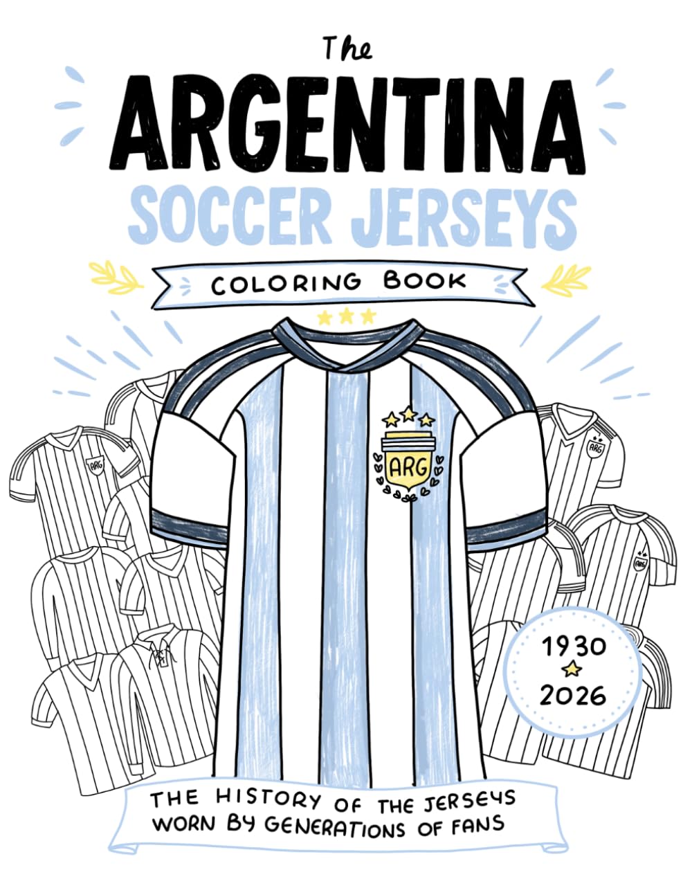 The Argentina Soccer Jerseys Coloring Book