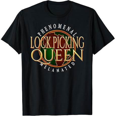 Melanated And HBCU Educated Lock Picking Queens Blerds T-Shirt