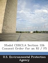 Model Cercla Section 106 Consent Order for an Ri / Fs