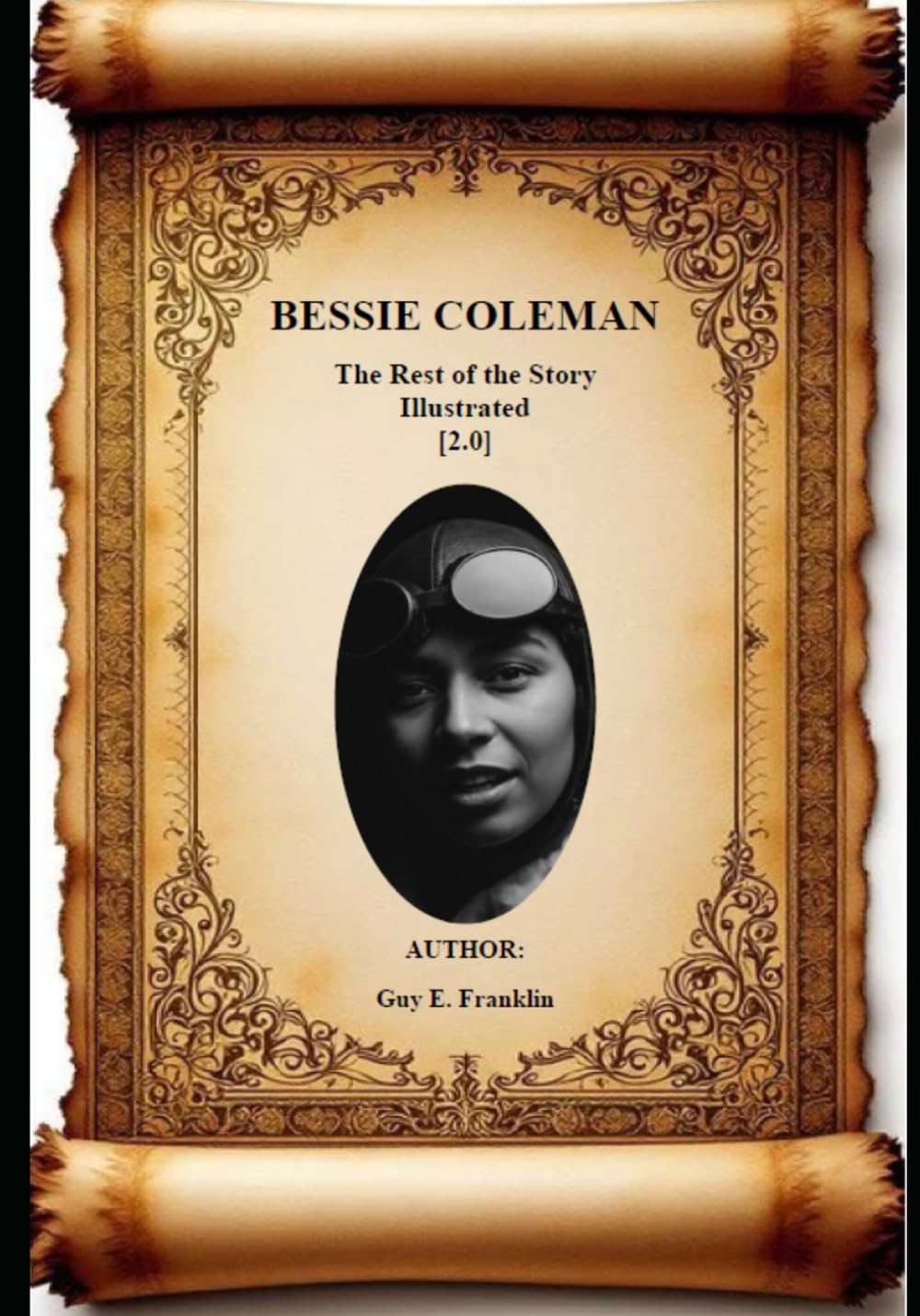 BESSIE COLEMAN The Rest of the Story Illustrated [2.0]