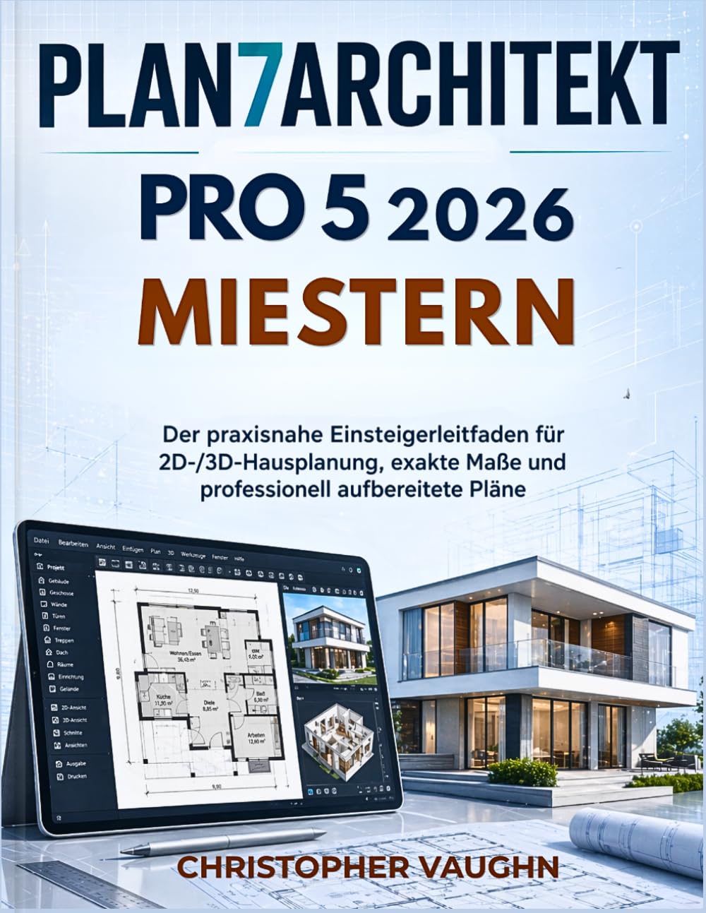 Plan de maison 2D 3D d'architecte : guide Plan7Architekt Pro 5 2026 d'initiation aux mesures