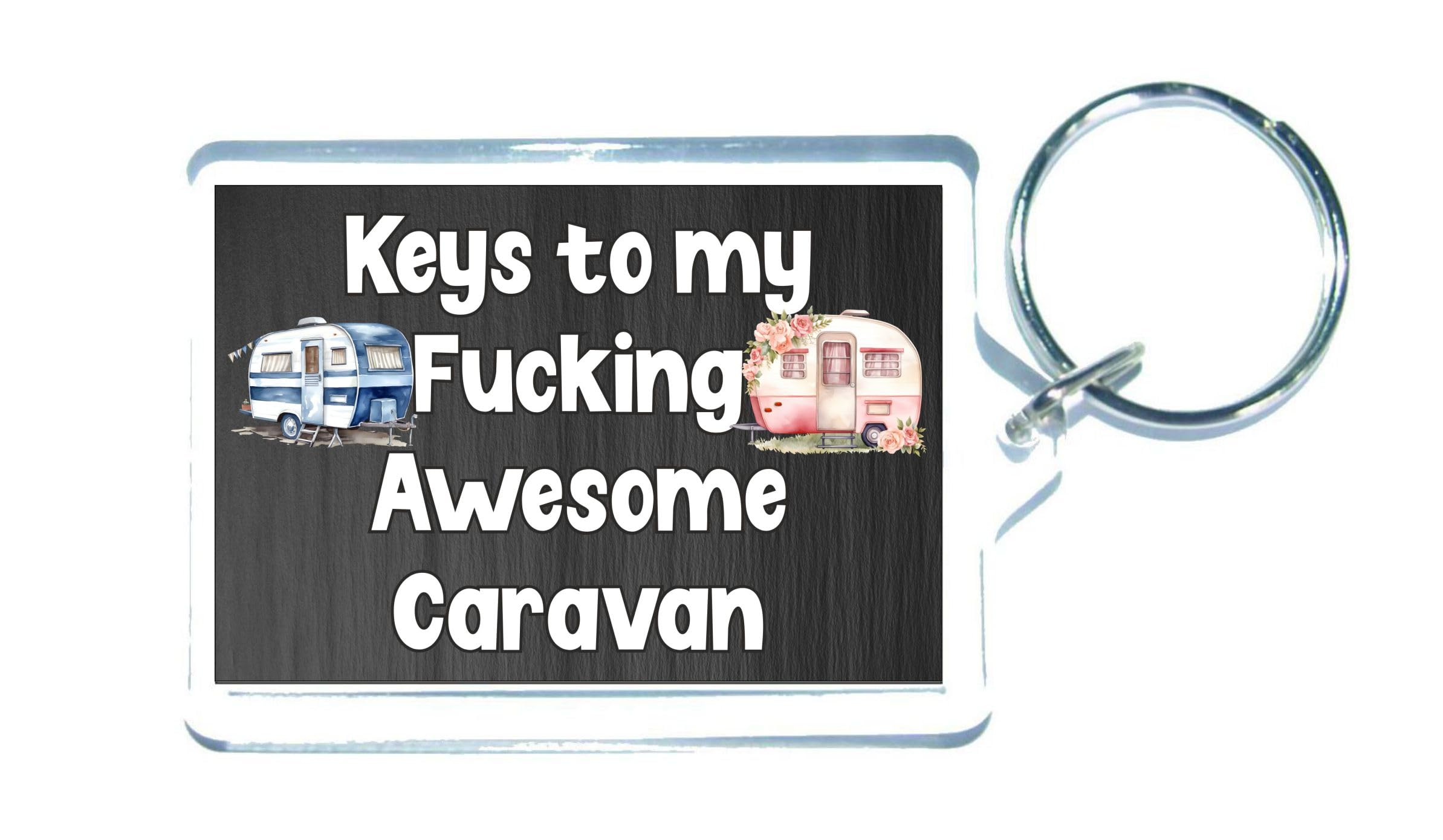Decalarama Clear Fun Caravan Keyring Gift – Keys To My Fucking Awesome Caravan - Cute Novelty Present