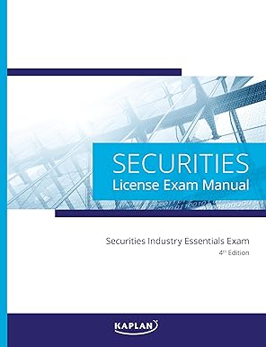 Kaplan Securities Industry Essentials (SIE) License Exam Manual, 4th Edition