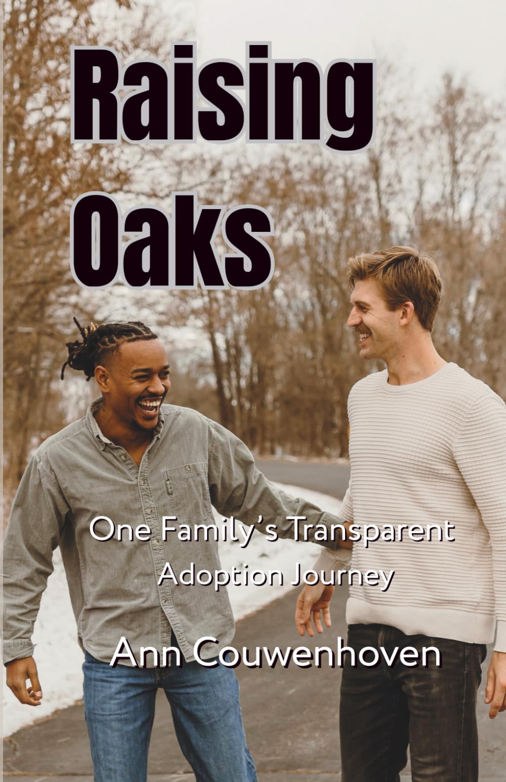 Raising Oaks: One Family's Transparent Adoption Journey