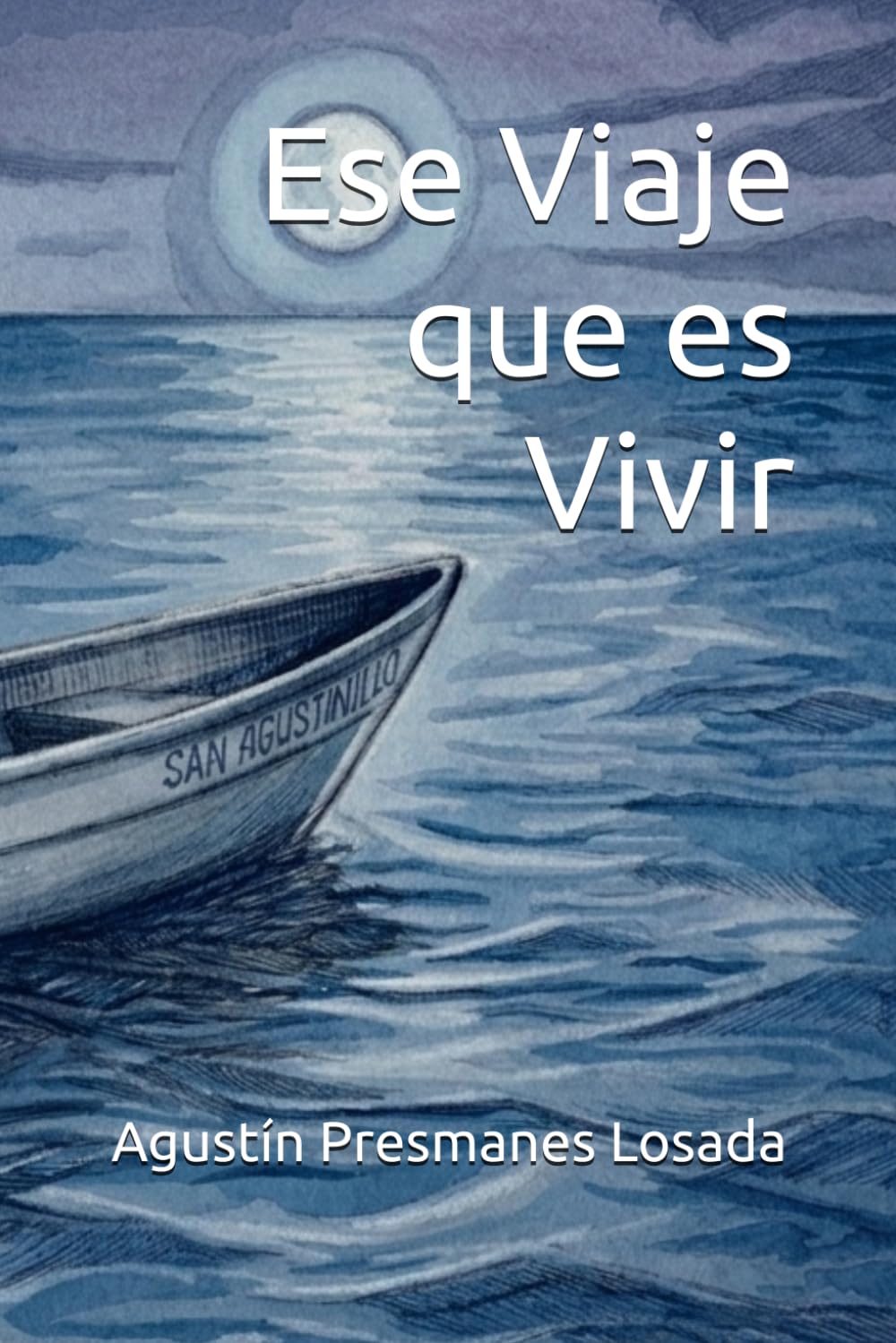 Ese Viaje que es Vivir