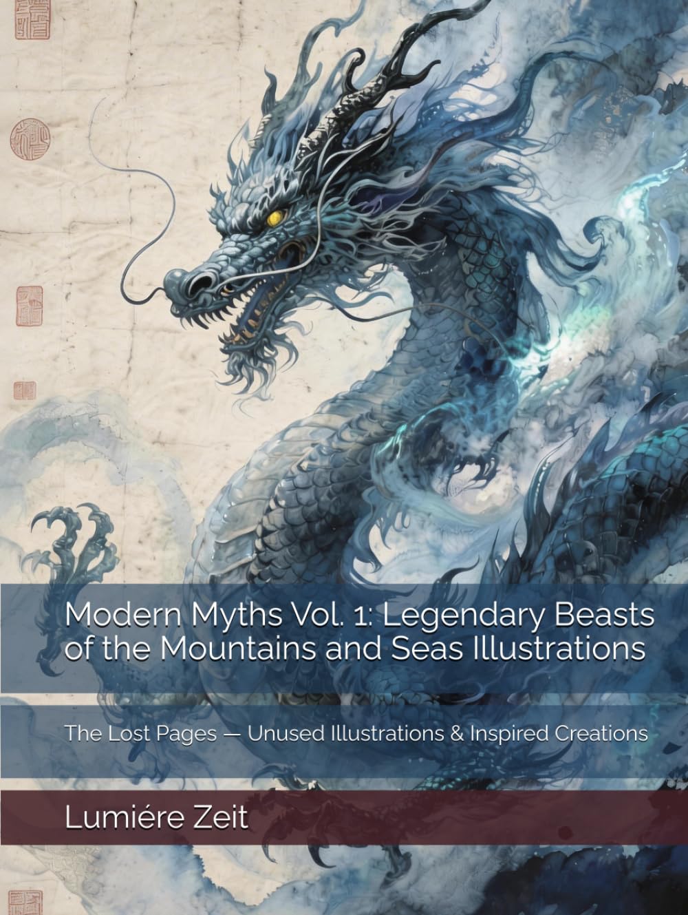 Modern Myths Vol. 1: Legendary Beasts of the Mountains and Seas Illustrations: The Lost Pages — Unused Illustrations & Inspired Creations