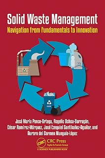 Solid Waste Management: Navigation from Fundamentals to Innovation