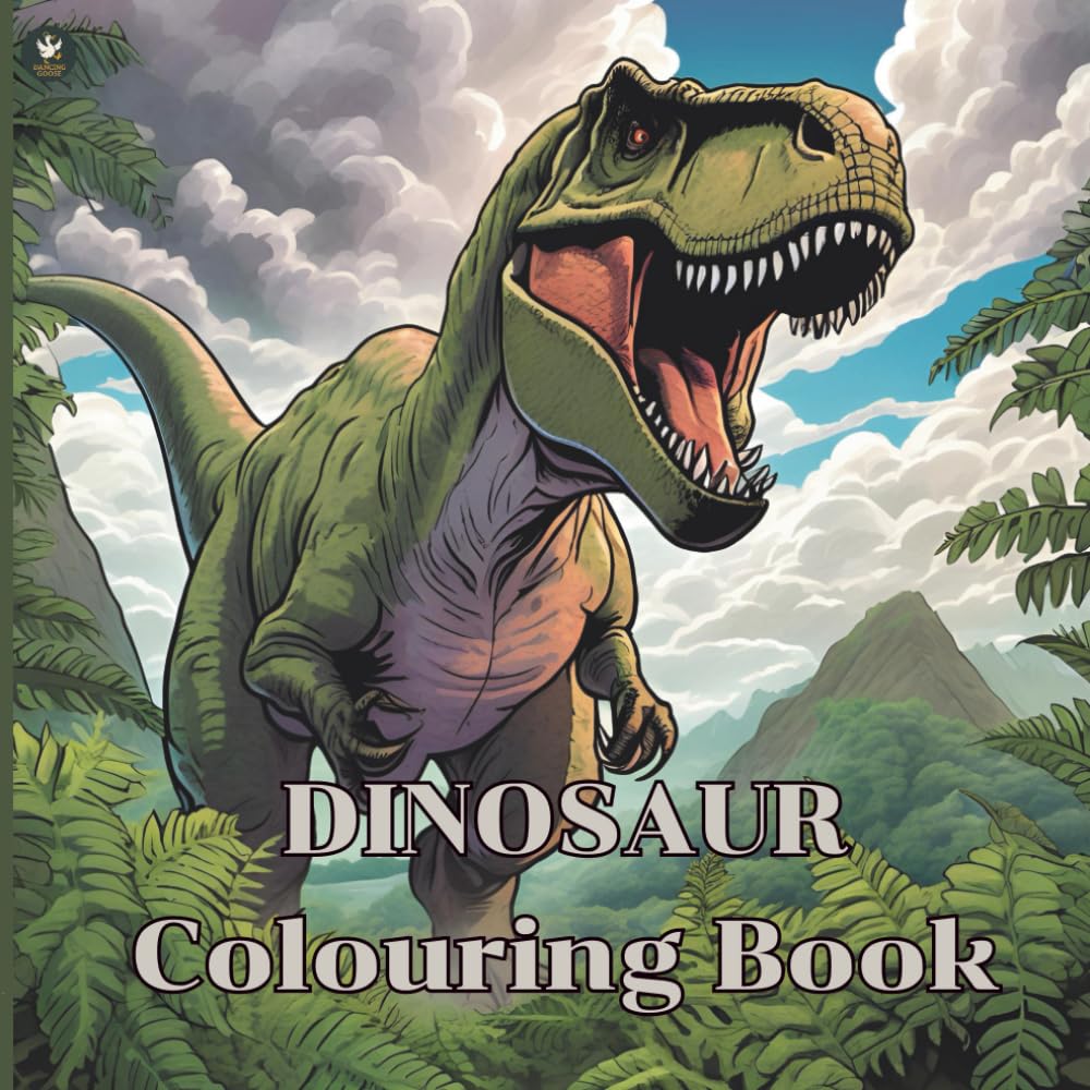 Dinosaur Colouring Book: Fun, Easy-to-Colour Dinosaurs for Kids Aged 5–12 (Dancing Goose)