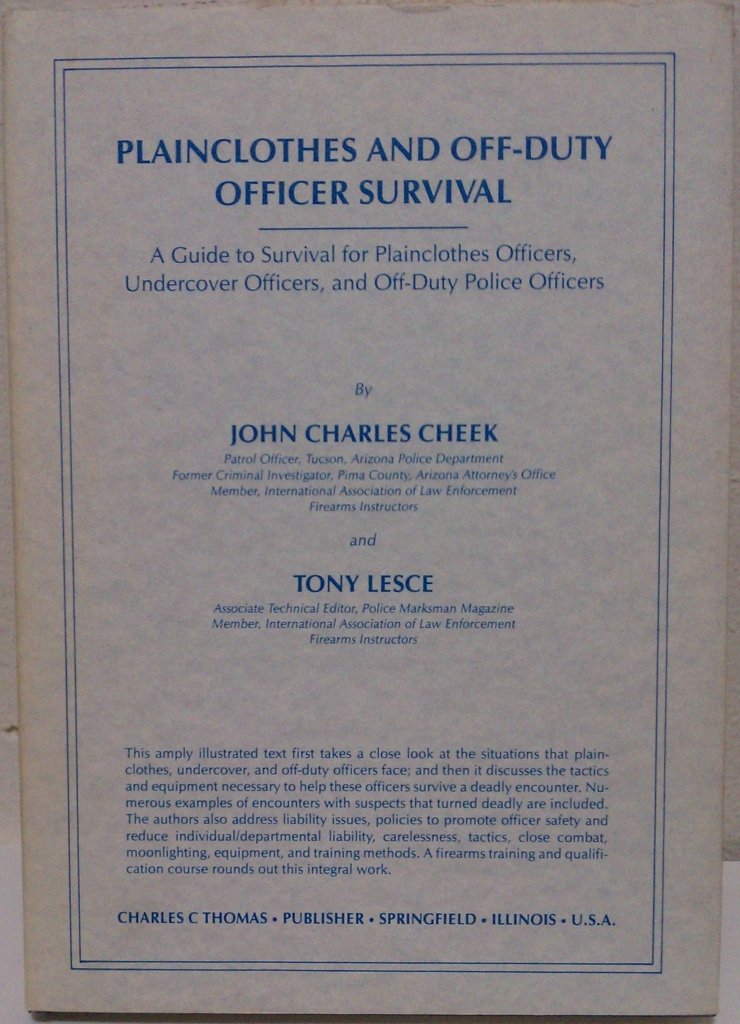 Buy Plainclothes and Off-Duty Officer Survival: A Guide to Survival for Plainclothes Officers, Undercover Officers, and Off-Duty Police Officers — BookShops.in