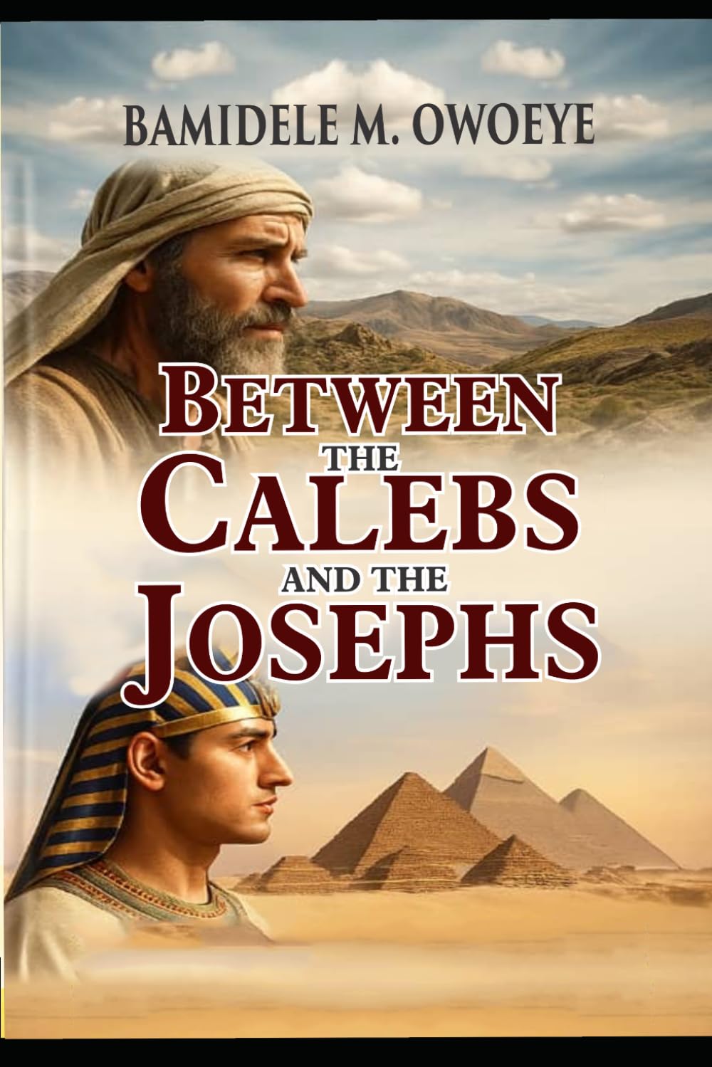 BETWEEN THE CALEBS AND THE JOSEPHS
