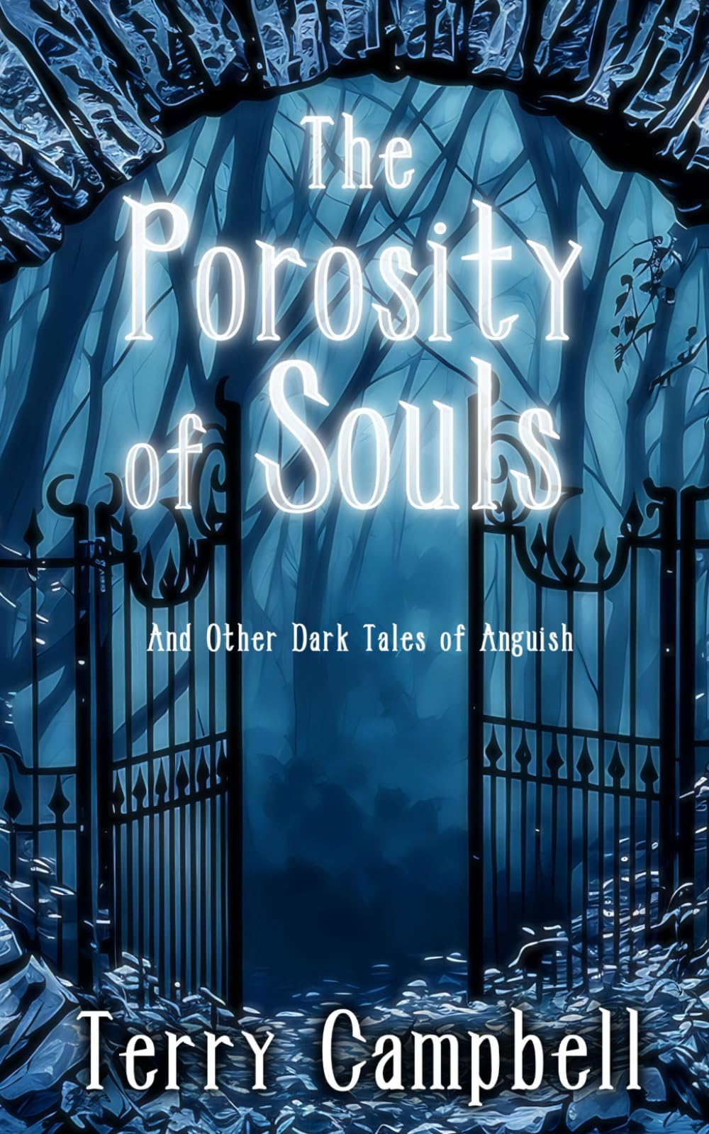 The Porosity of Souls: And Dark Other Tales of Anguish