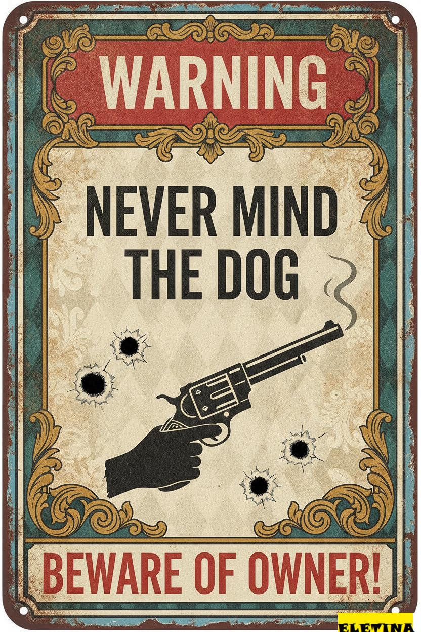 Never Mind Dog Beware Owner Guns Tin Sign, 8x12 Inch