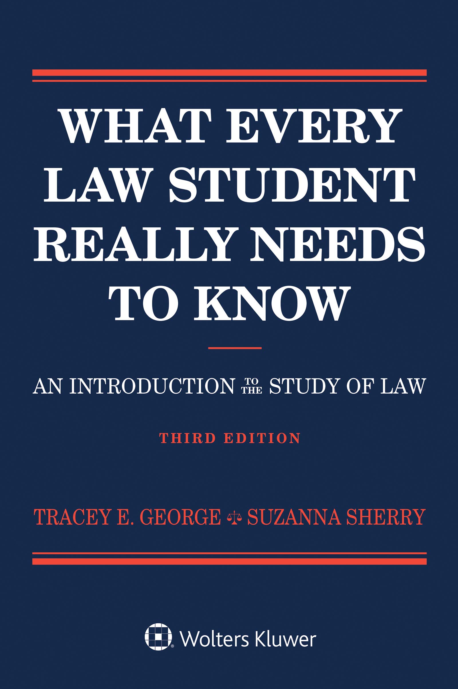 What Every Law Student Really Needs to Know: An Introduction to the Study of Law (Academic Success Series)