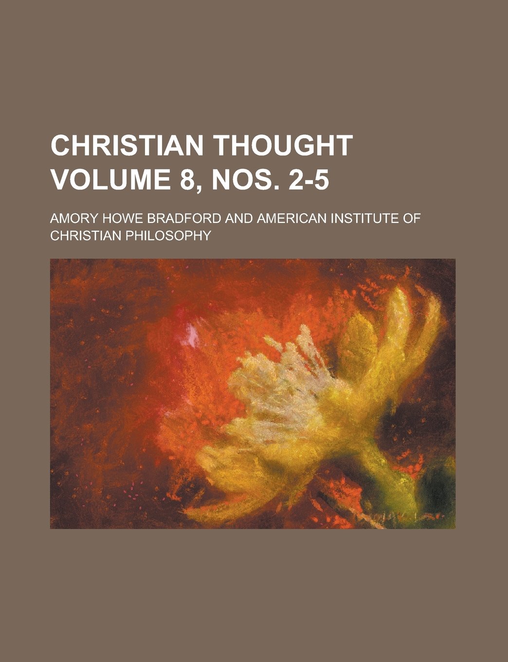 Christian Thought Volume 8, Nos. 2-5