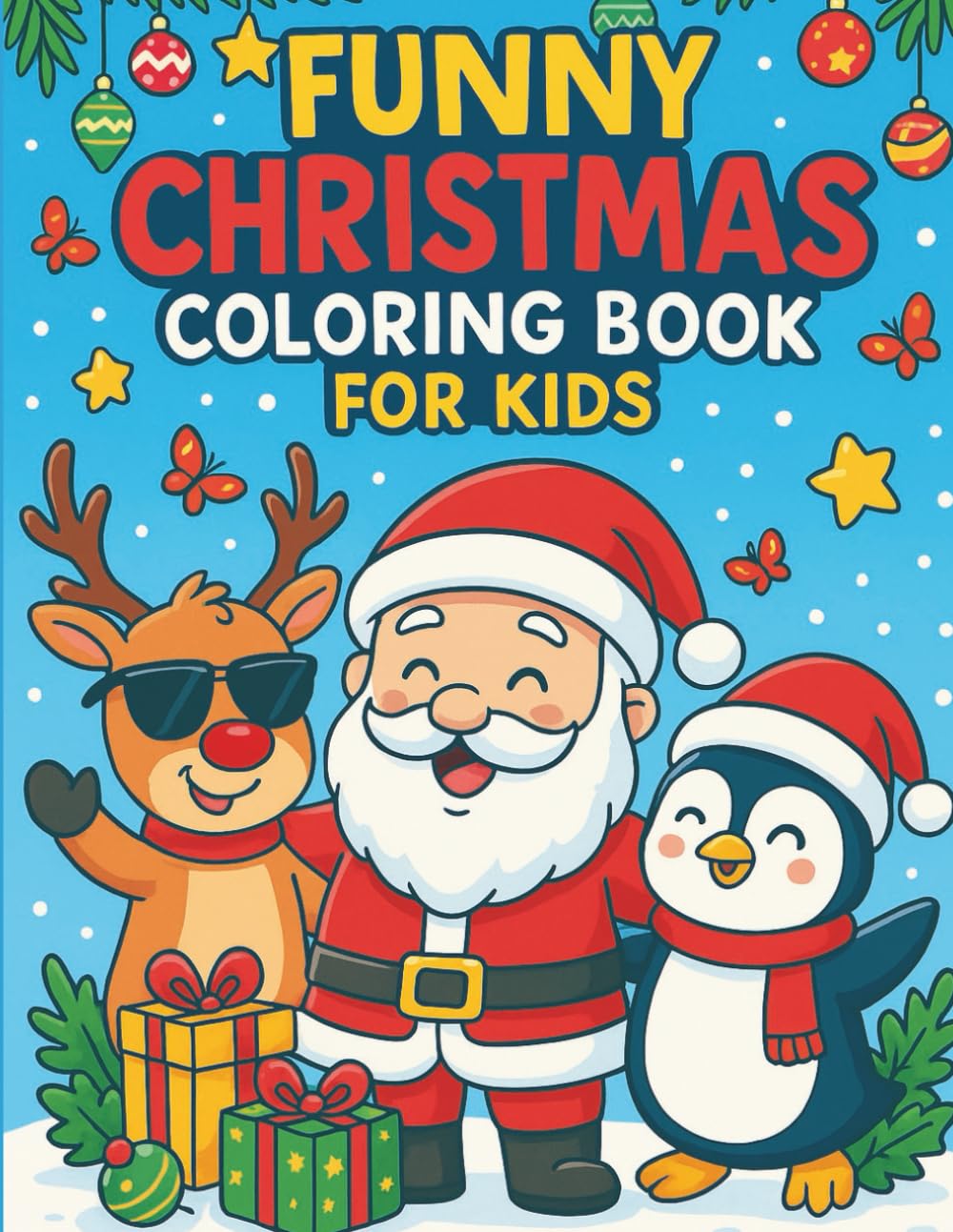 Funny Christmas Coloring book for Kids: 20 Adorable Holiday Coloring Pages Featuring Santa, Elves, Reindeer, Snowmen, and More!