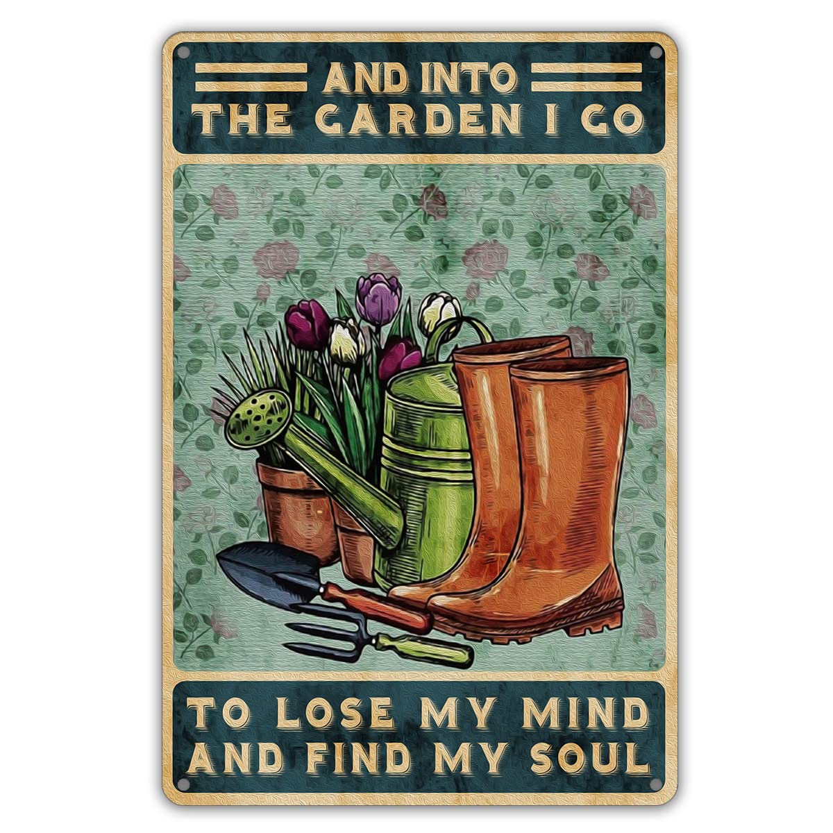 Retro Metal Tin Aluminium Signs Funny Garden Quote Metal Tin Sign Wall Art Decor Retro and into the Garden I Go to Lose My Mind Sign for Home Garden Decor Gifts 8x12inches