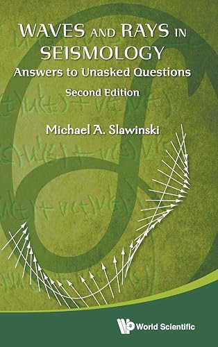Waves And Rays In Seismology: Answers To Unasked Questions