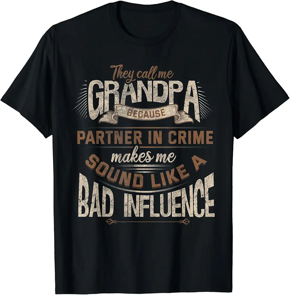 Shirts of Heaven Funny Grandpa, Partner in Crime...