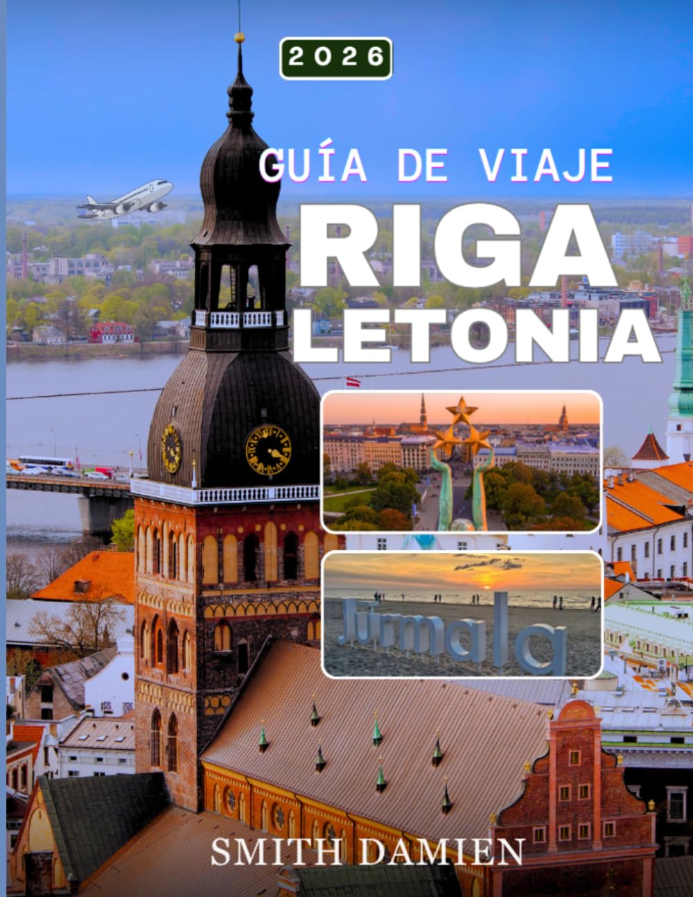 GUÍA DE VIAJE RIGA LETONIA 2026: Principales atracciones, comida auténtica que debes probar, experiencias culturales y los mejores lugares para alojarse.