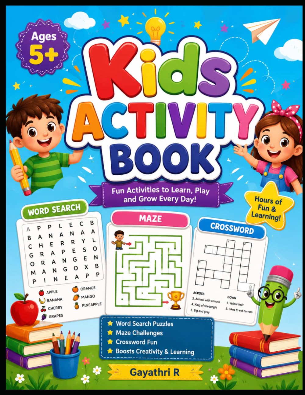 Kids Activity Book: Word Search, Mazes & Crossword Puzzles for Kids Ages 5+: A Fun Educational Puzzle Book with Easy Word Searches, Maze Challenges, ... Learning Activities for Boys & Girls