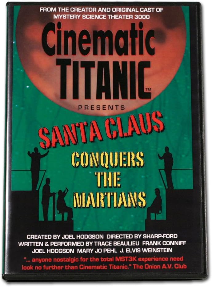 Cinematic Titanic Presents: Santa Claus Conquers the Martians