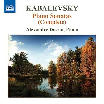 Piano Sonatas (Complete): KABALEVSKY,DMITRY BORISOVICH