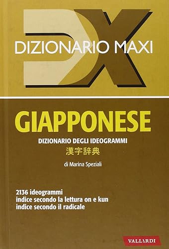 Dizionario maxi. Giapponese. Dizionario degli ideogrammi
