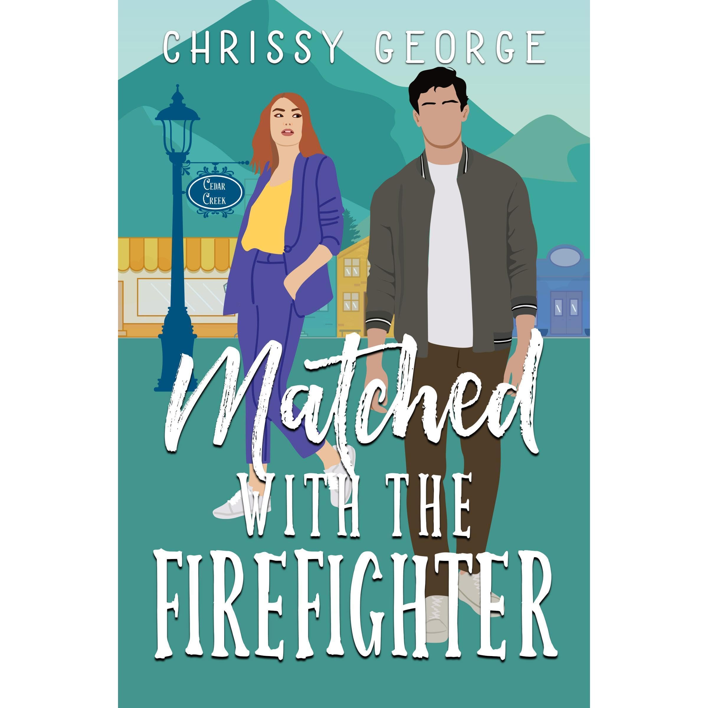 Matched with the Firefighter