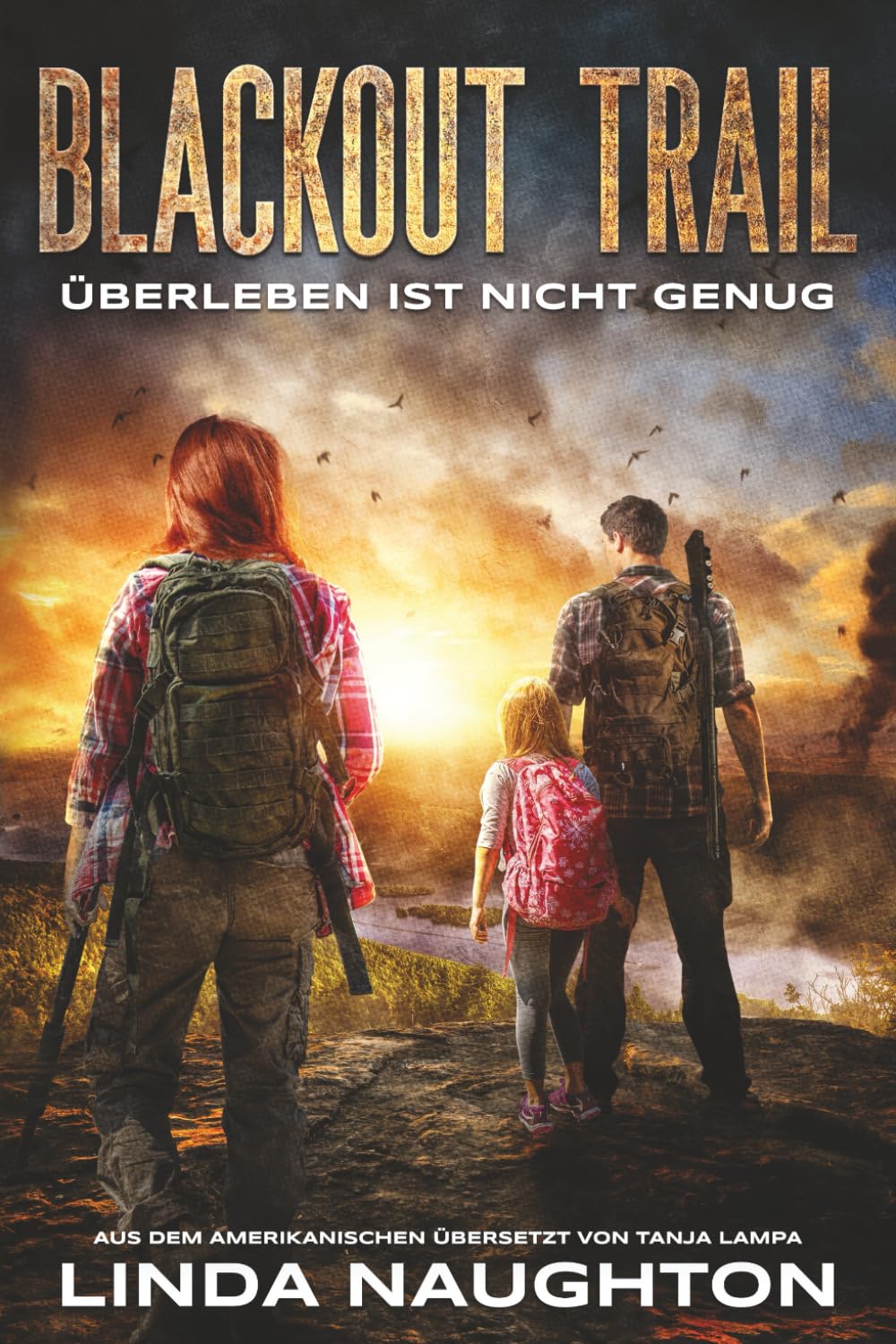 Blackout Trail - Überleben ist nicht genug: Eine postapokalyptische EMP-Thriller (Blackout Trail (Deutsch))