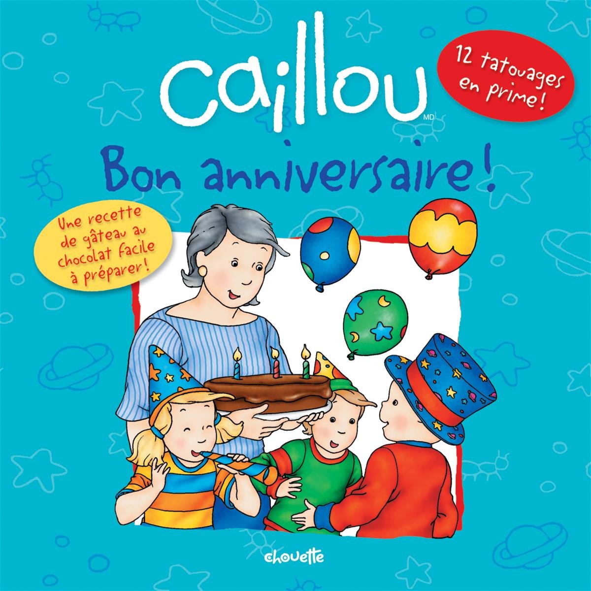Caillou - Bon anniversaire ! L'Heureux, Christine and Tipeo,