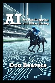 AI for Handicapping and Horse Racing (Horse Racing and Handicapping)
