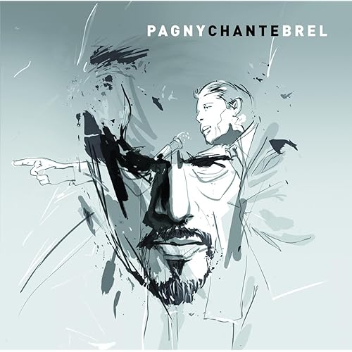 florent pagny chante brel florent pagny chante brel