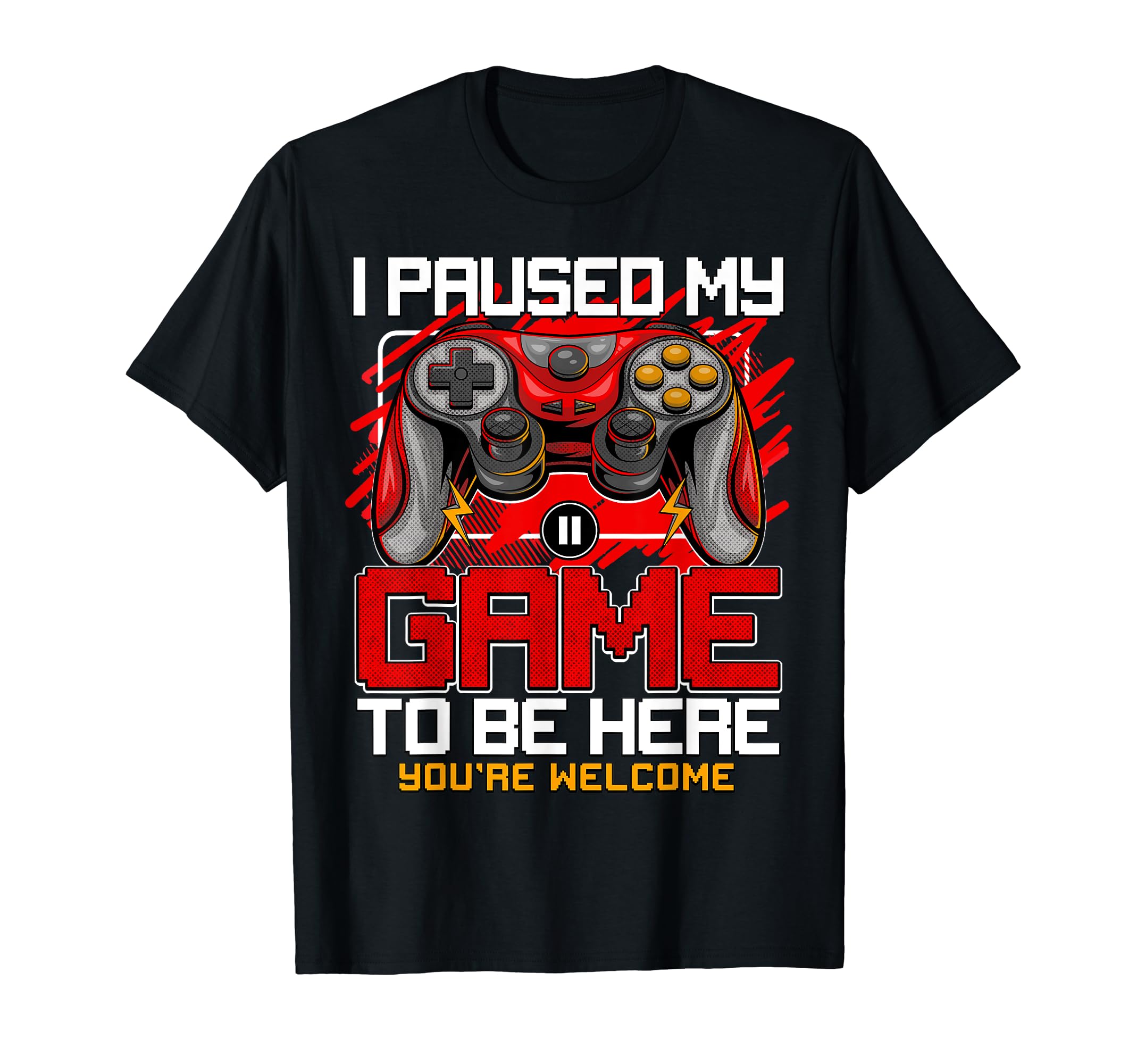 I Paused My Game To Be Here Tshirt Funny Video Gamer Boys T-Shirt