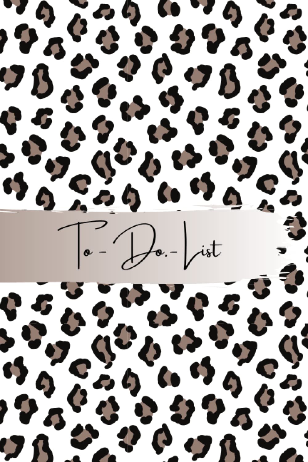 Leopard Print To Do List 100 page Book: Leopard print design 100 page to do list 6x9' book
