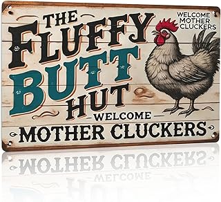 Chicken Coop Accessories Metal Signs -Chicken Coop Fluffy Butt Hut Chicken Tin Signs 8x12 Inch