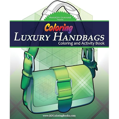 Coloring Luxury Handbags: Adult Coloring and Activity Book