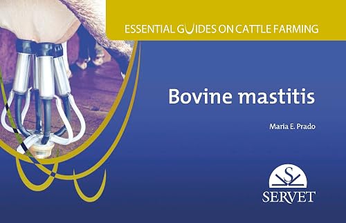 Bovine Mastitis. Essential Guides on Cattle Farming