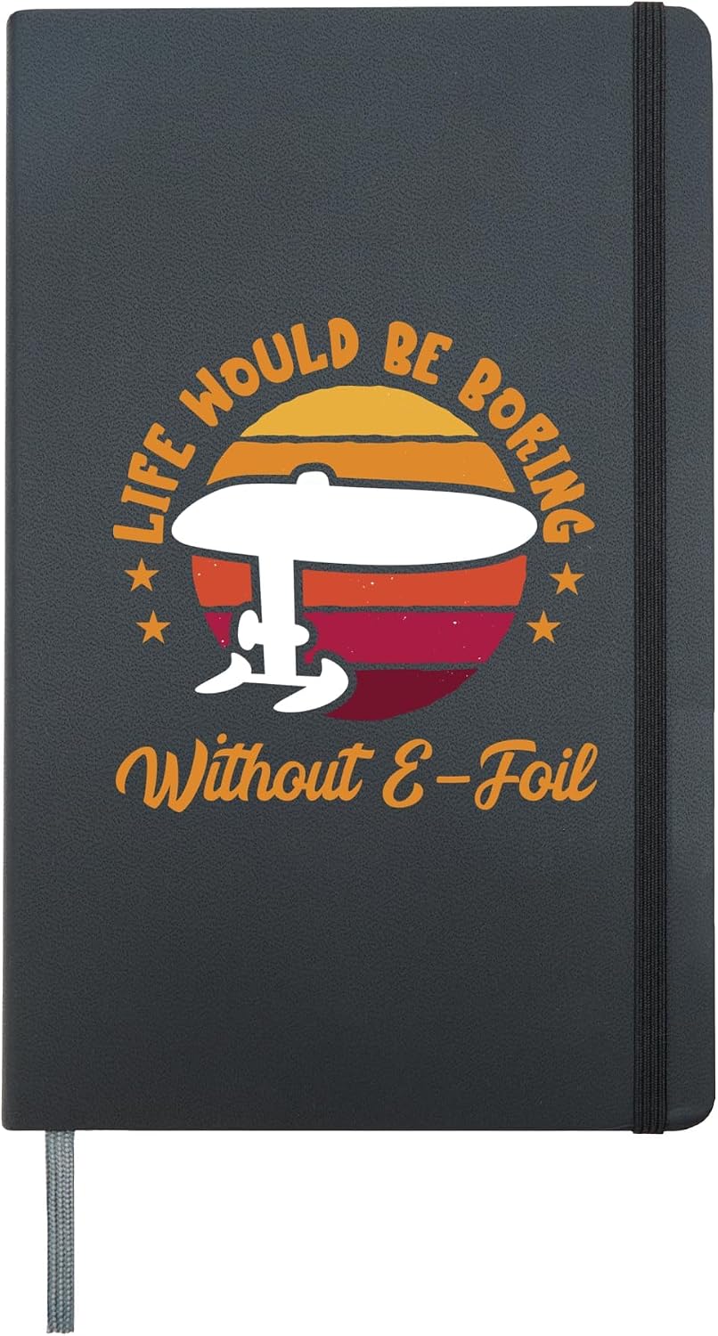 Foil Life Would Be Boring Retro Sunset Efoil Foiling Foiler Hardcover Journal, Black