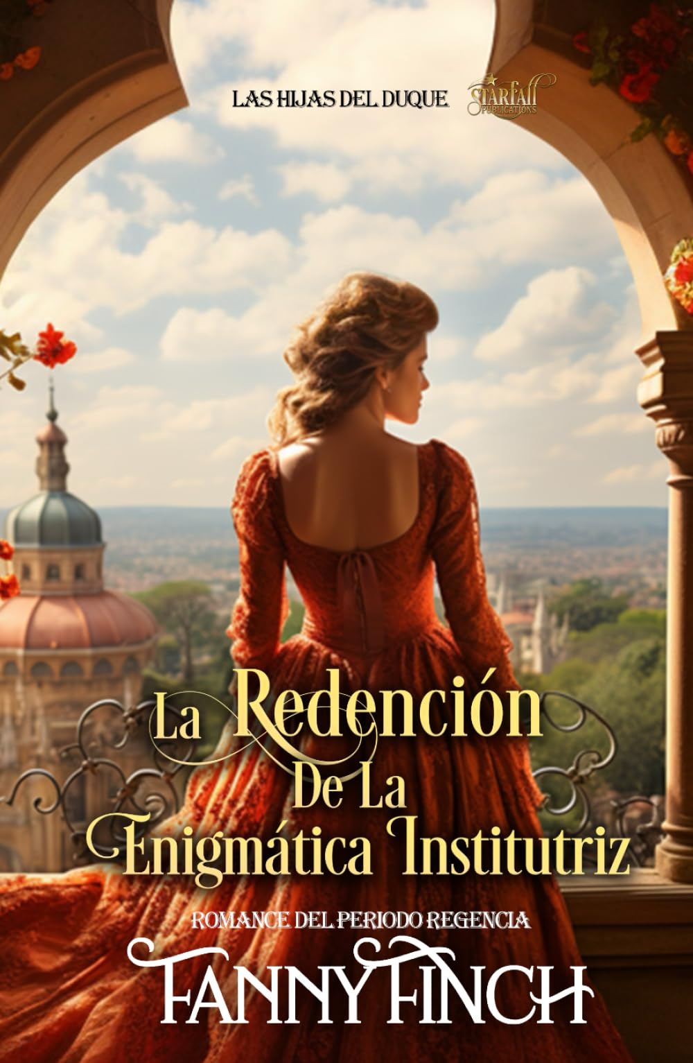 La Redención De La Enigmática Institutriz: Romance Del Periodo Regencia (Las Hijas del Duque)