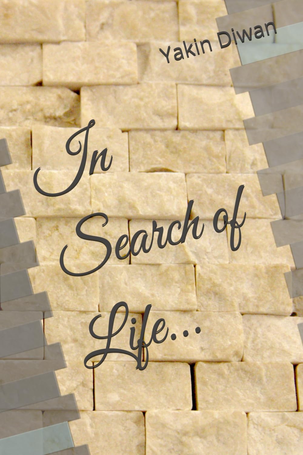 In Search of Life...