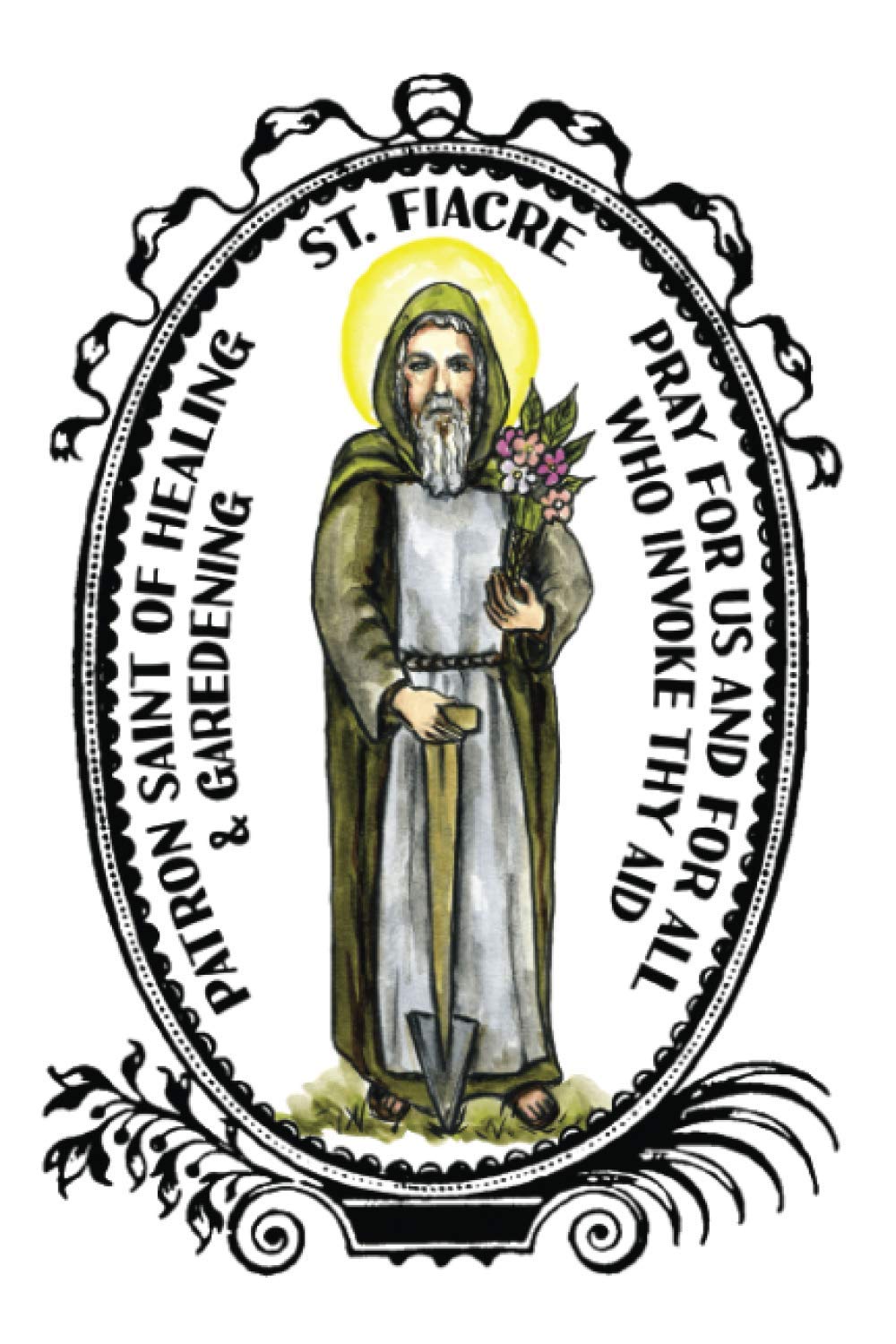 Saint Fiacre Patron of Healing & Gardening Lined Notebook Journal