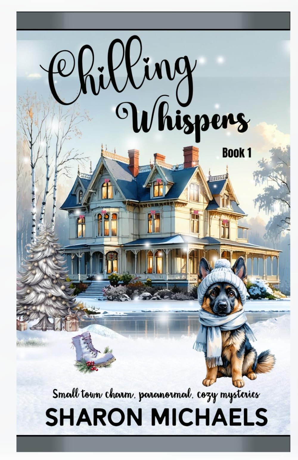 Chilling Whispers: Small Town Charm, Paranormal, Cozy Mysteries