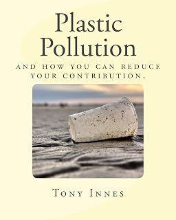 Plastic Pollution (Enviro Educator Book 3)