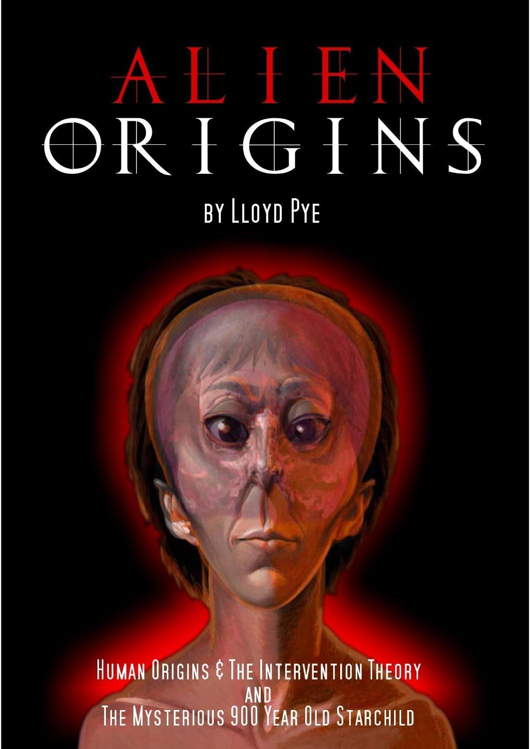 Alien Origins by Lloyd Pye