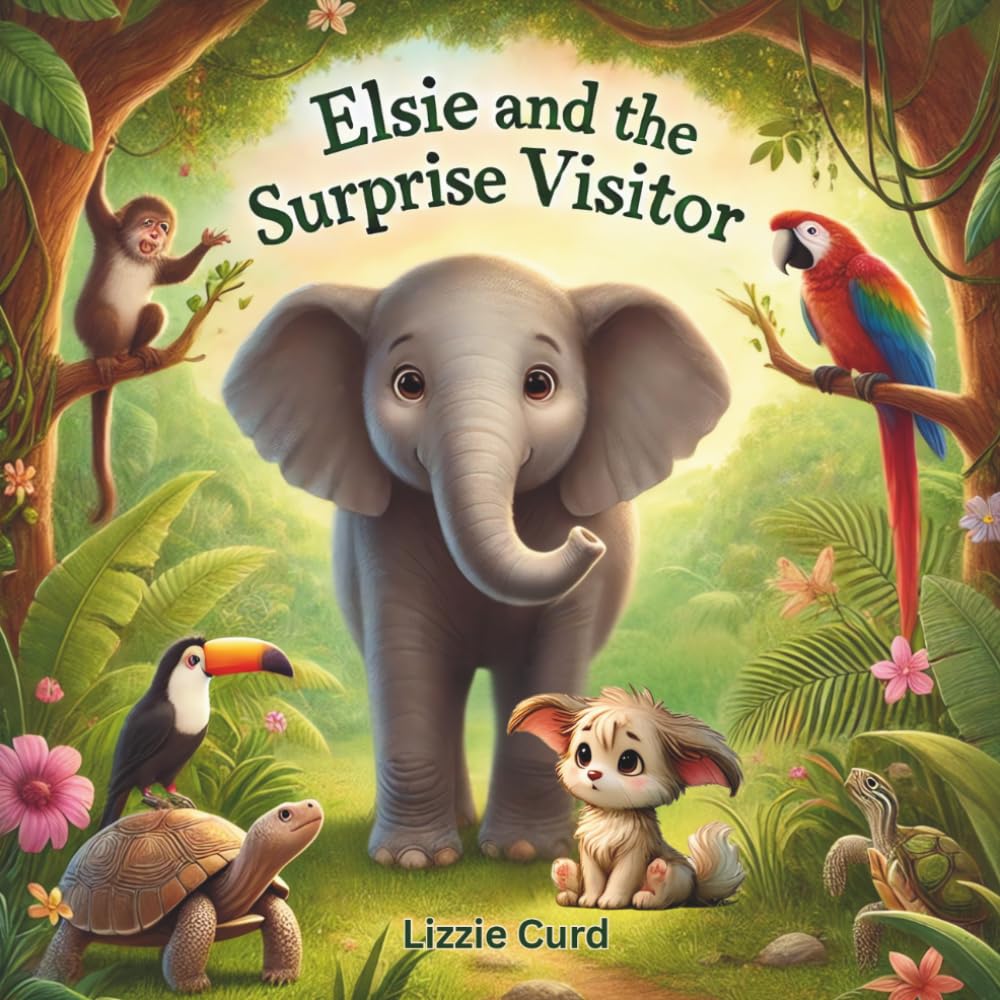 Elsie and the Surprise Visitor: A gentle and heartwarming story about kindness, courage, and finding where you belong.