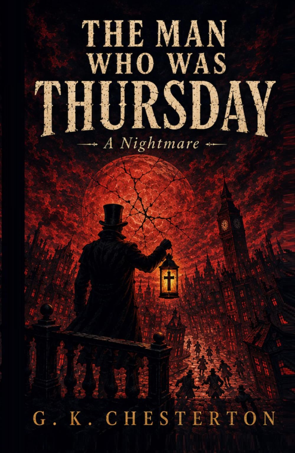 The Man Who Was Thursday: A Nightmare