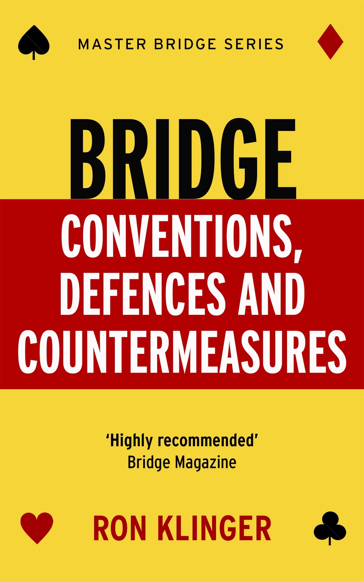 Bridge Conventions, Defences and Countermeasures by Ron Klinger (Paperback Book)