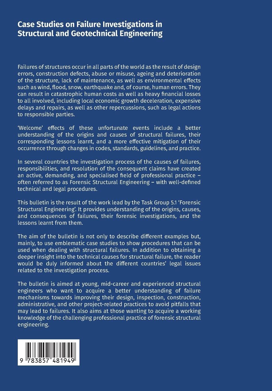 Case Studies on Failure Investigations in Structural and Geotechnical Engineering (IABSE Bulletins - Case Studies)